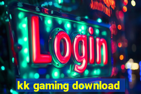 kk gaming download